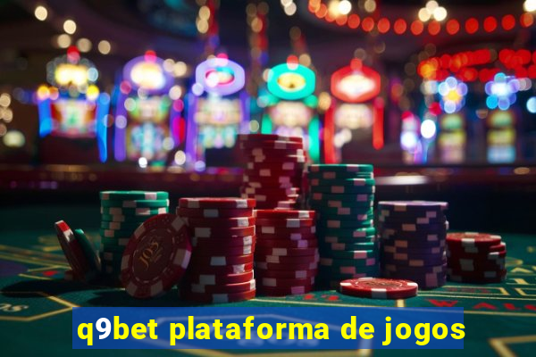 q9bet plataforma de jogos